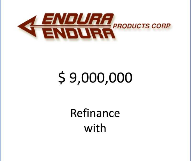 Refinance for NovaStar LP and Endura Products Corp